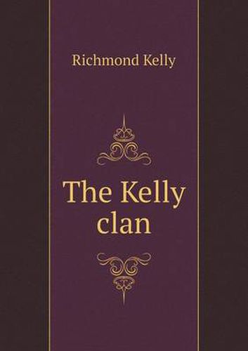 Cover image for The Kelly clan