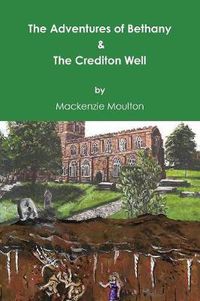 Cover image for The Adventures of Bethany & The Crediton Well