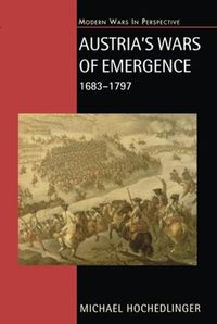 Cover image for Austria's Wars of Emergence, 1683-1797