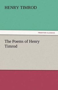 Cover image for The Poems of Henry Timrod