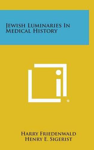 Cover image for Jewish Luminaries in Medical History