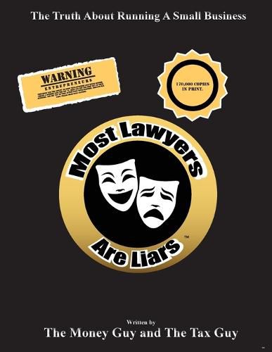 Cover image for Most Lawyers Are Liars - The Truth About Running A Small Business