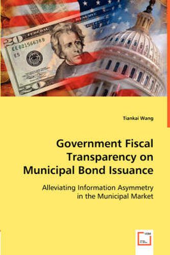 Cover image for Government Fiscal Transparency on Municipal Bond Issuance