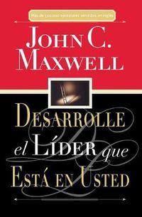 Cover image for Desarrolle el lider que esta en usted