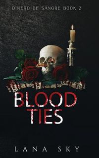 Cover image for Blood Ties: A Dark Cartel Romance