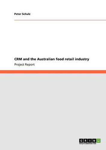 Crm and the Australian Food Retail Industry