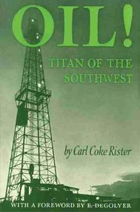 Cover image for Oil: Titan of the Southwest