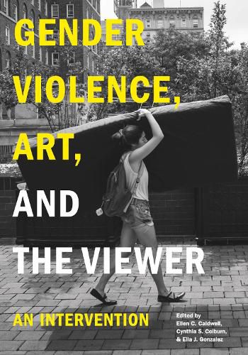 Cover image for Gender Violence, Art, and the Viewer