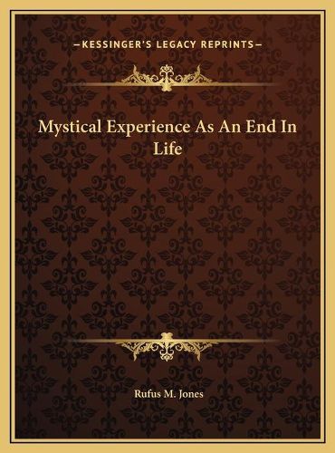 Mystical Experience as an End in Life