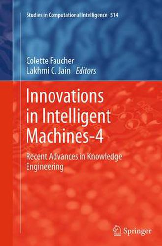 Cover image for Innovations in Intelligent Machines-4: Recent Advances in Knowledge Engineering
