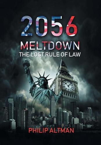 Cover image for 2056: Meltdown: The Lost Rule of Law