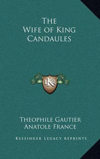 Cover image for The Wife of King Candaules