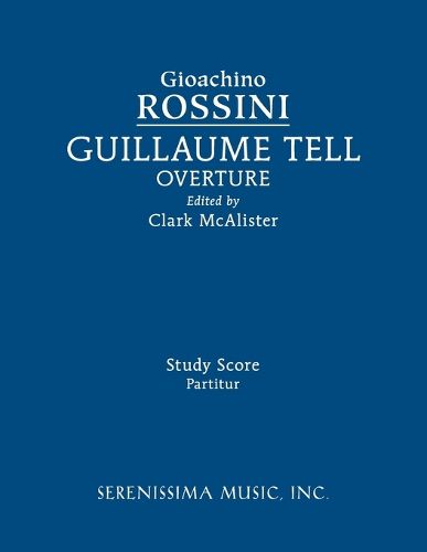 Cover image for Guillaume Tell Overture: Study score