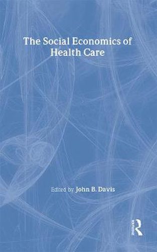 Cover image for The Social Economics of Health Care