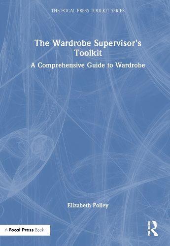 Cover image for The Wardrobe Supervisor's Toolkit