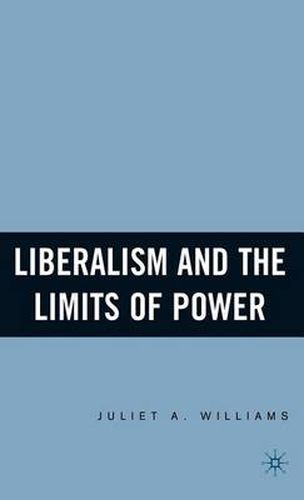 Cover image for Liberalism and the Limits of Power