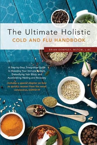 Cover image for The Ultimate Holistic Guide to Curing the Common Cold and Flu