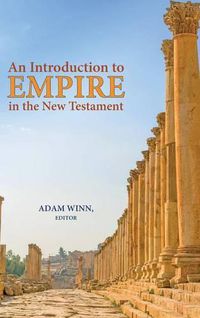 Cover image for An Introduction to Empire in the New Testament