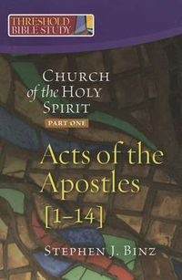 Cover image for Church of the Holy Spirit: Acts 1-14