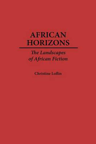 African Horizons: The Landscapes of African Fiction