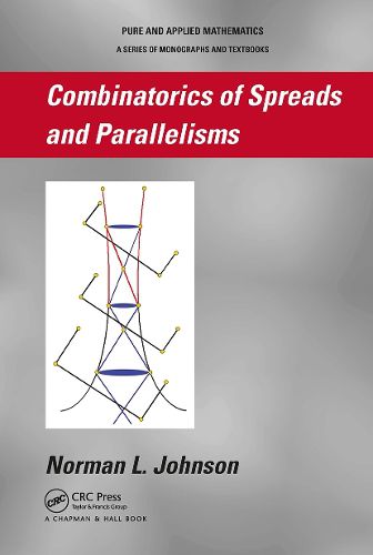 Cover image for Combinatorics of Spreads and Parallelisms