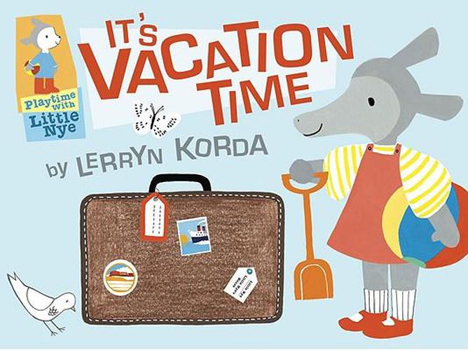 Cover image for It's Vacation Time: Playtime with Little Nye