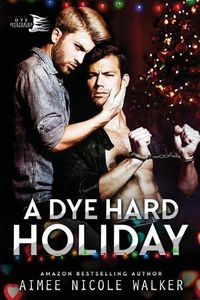 Cover image for A Dye Hard Holiday (Curl Up and Dye Mysteries, #5)