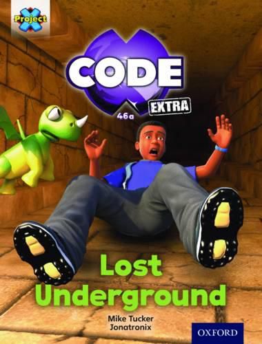 Cover image for Project X CODE Extra: Purple Book Band, Oxford Level 8: Pyramid Peril: Lost Underground