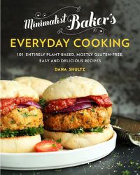 Cover image for Minimalist Baker's Everyday Cooking: 101 Entirely Plant-Based, Mostly Gluten-Free, Easy and Delicious Recipes