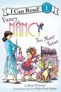 Cover image for Fancy Nancy: Too Many Tutus