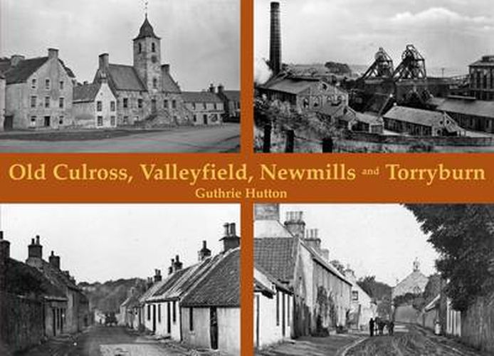 Cover image for Old Culross, Valleyfield, New Mills and Torryburn