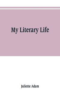 Cover image for My literary life