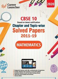 Cover image for CBSE Class X 2020 - Mathematics Chapter and Topic-wise Solved Papers 2011-2019