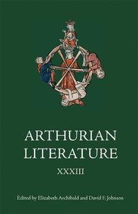 Cover image for Arthurian Literature XXXIII
