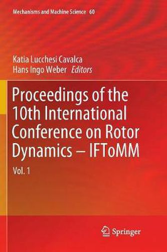 Proceedings of the 10th International Conference on Rotor Dynamics - IFToMM: Vol. 1