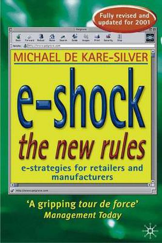 Cover image for e-Shock the New Rules: The Electronic Shopping Revolution: Strategies for Retailers and Manufacturers