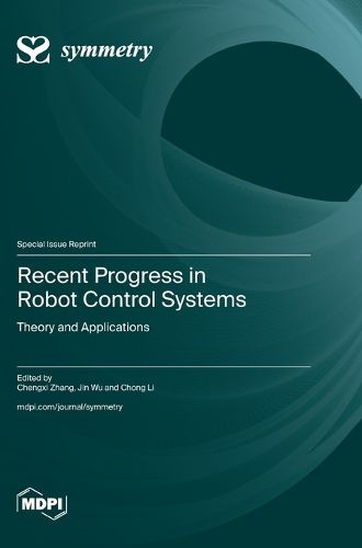 Cover image for Recent Progress in Robot Control Systems