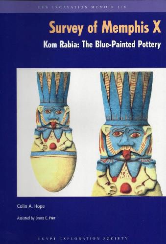 Cover image for The Survey of Memphis X: Kom Rabia: The Blue-Painted Pottery