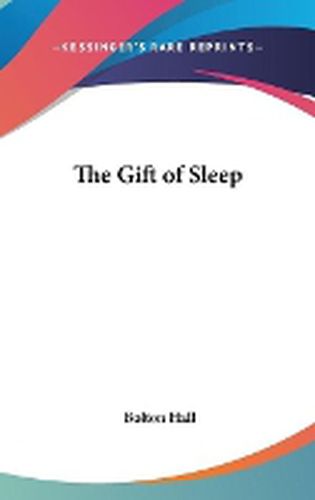 Cover image for The Gift of Sleep