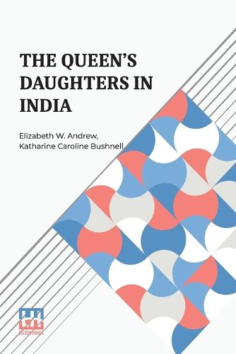 Cover image for The Queen s Daughters In India