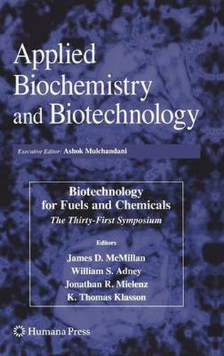 Biotechnology for Fuels and Chemicals: The Thirty-First Symposium