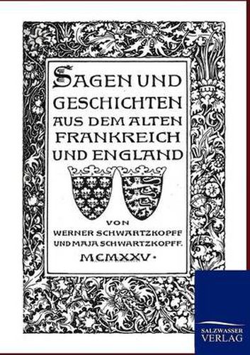 Cover image for Sagen und Geschichten aus dem alten Frankreich und England