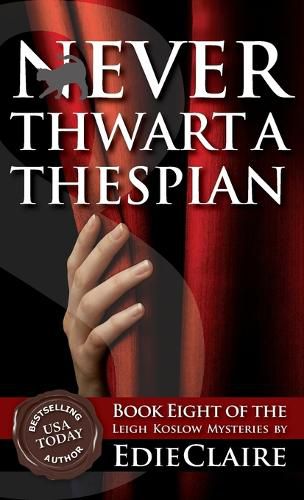 Never Thwart a Thespian