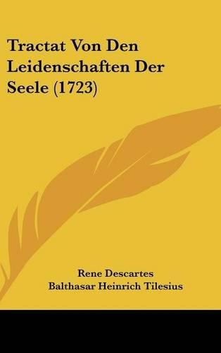 Cover image for Tractat Von Den Leidenschaften Der Seele (1723)