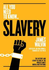 Cover image for Slavery: The history and legacy of one of the world's most brutal institutions