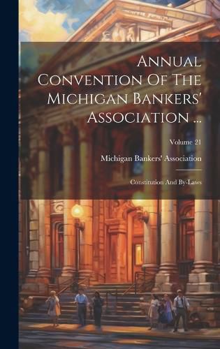 Cover image for Annual Convention Of The Michigan Bankers' Association ...