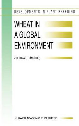 Cover image for Wheat in a Global Environment: Proceedings of the 6th International Wheat Conference, 5-9 June 2000, Budapest, Hungary