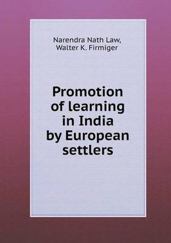 Cover image for Promotion of Learning in India by European Settlers