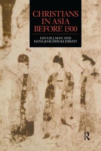 Cover image for Christians in Asia before 1500