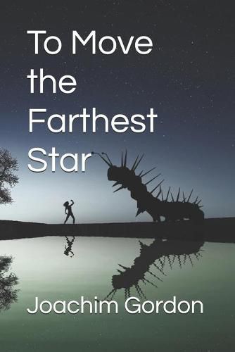 Cover image for To Move the Farthest Star